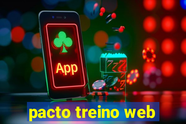 pacto treino web